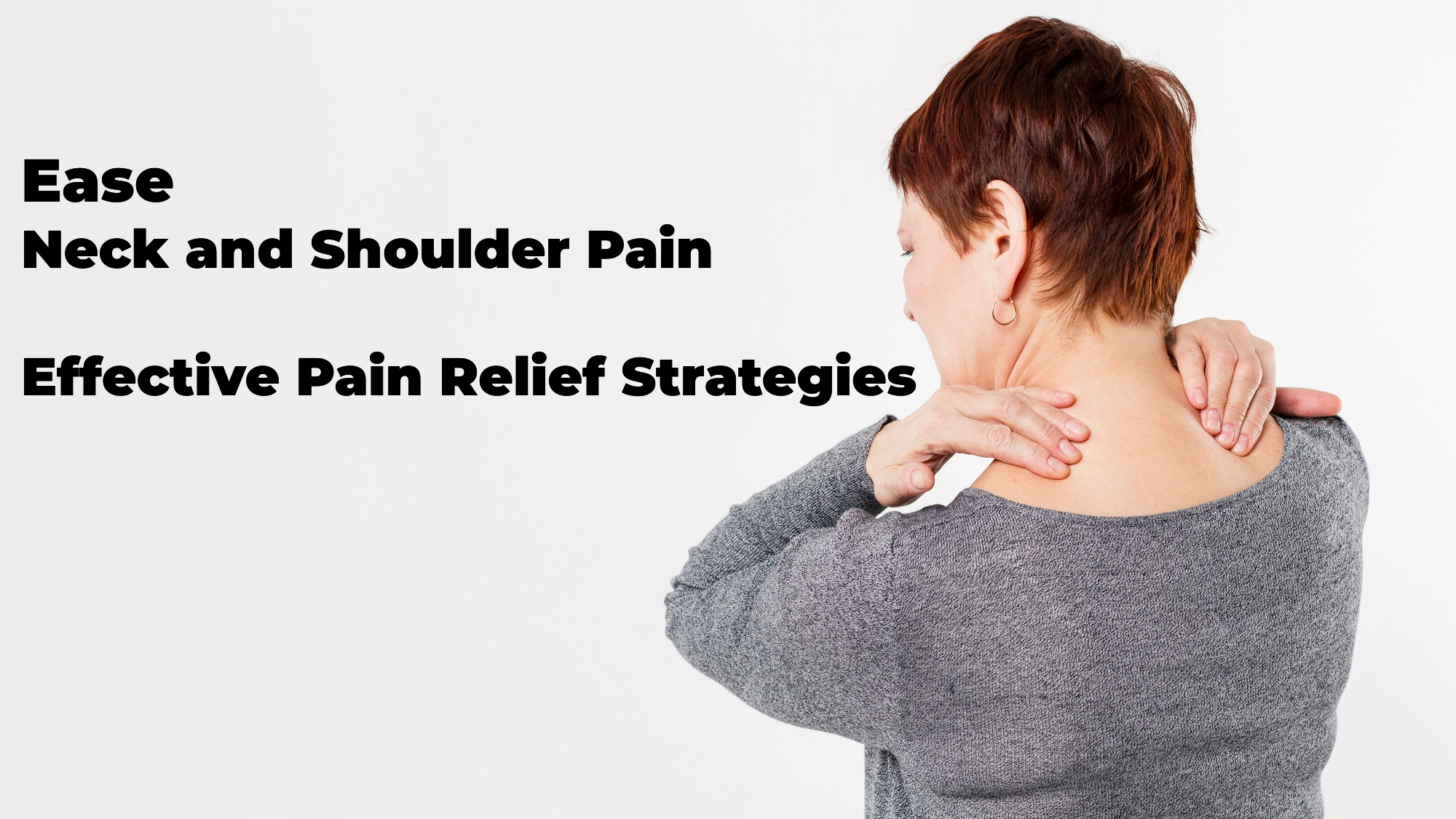 Ease Neck and Shoulder Pain